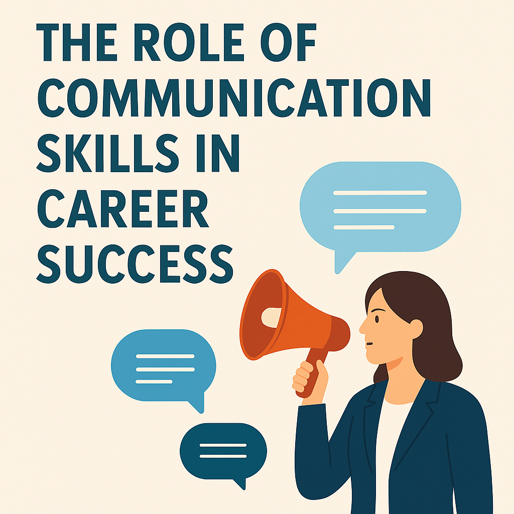 The Role of Communication Skills in Career Success